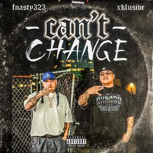 Can't Change (Explicit)