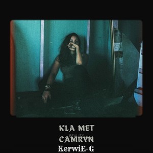 Kla Met Camryn (Explicit)