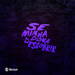Se Minha Dona Descobrir (Explicit)