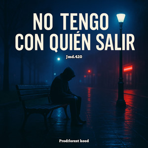 No tengo con quien salir (Explicit)
