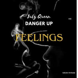 Feelings (feat. July Queen & Danger Up)