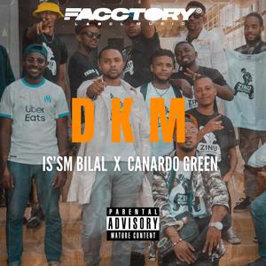 DKM(feat. CANARDO GREEN) (Explicit)