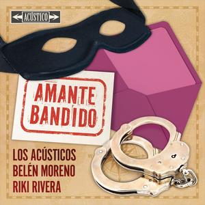 Amante Bandido (Versión Acústica)