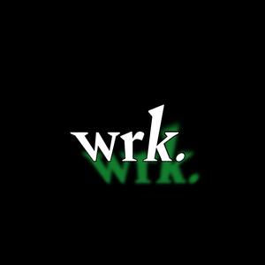 wrklikedat (feat. Young Teazy & oWill) [Explicit]