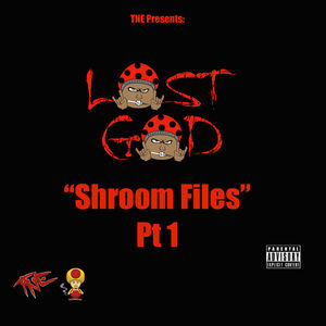 Shroom Files, Pt. 1 - EP (Explicit)