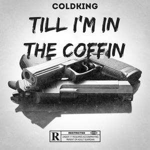 Till Im In The Coffin (Explicit)