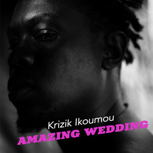 Amazing Wedding (Radio Edit)