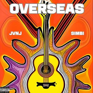 Overseas (feat. SIMBI) [Explicit]