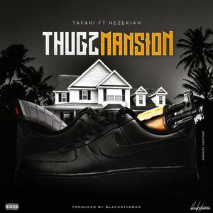 Thugz Mansion (feat. Hezefrm3) [Explicit]