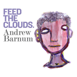 Feed The Clouds