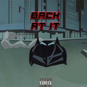 Back at it (Explicit)