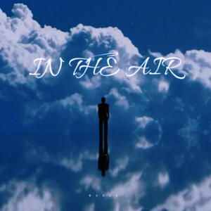 IN THE AIR (feat. Jwil) (Explicit)