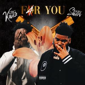 For You (feat. Baby Swerv) (Explicit)