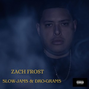 Slow-Jams & Dro-Grams (Explicit)