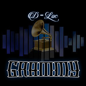 D-Loc - Grammy (Explicit)