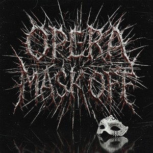 OPERA MASK OFF