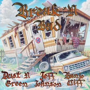 Break'N Bad (Explicit)