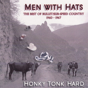 Men with Hats - the Best of Bullet-Sur Speed Country