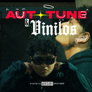 Autotune & Vinilos (Explicit)