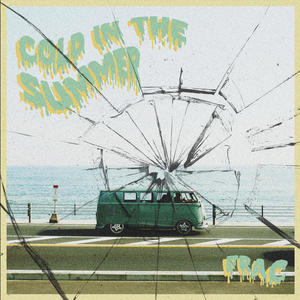 Cold In The Summer (Explicit)