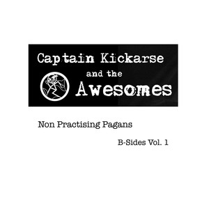 Non Practising Pagans: B-sides Volume 1