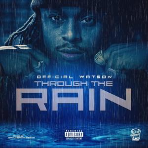 Through The Rain (Explicit)