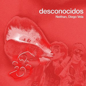 Desconocidos (Explicit)