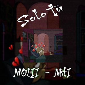 Solo Tu (feat. Molii & Mai dR)