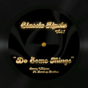 Do Some Things(feat. Remey Williams & The Band of Brothas)