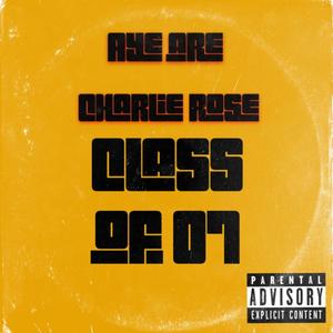 Class Of 07 (Explicit)