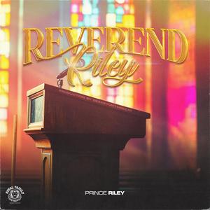 Reverend Riley (Explicit)