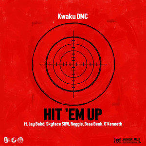 Hit 'Em Up (Explicit)