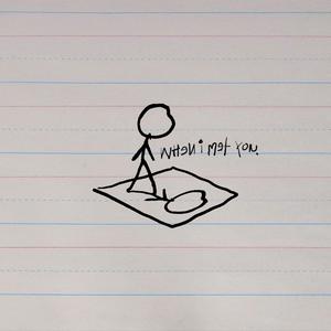 when i met you