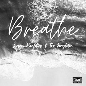 Breathe (Explicit)