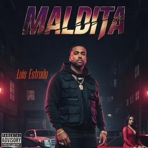 Maldita (Explicit)