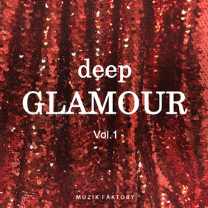 Deep Glamour, Vol. 1