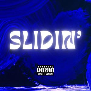 Slidin' (Explicit)