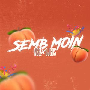 SEMB MOIN (feat. DJ Gos)