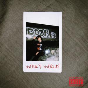 WONKY WORLD! (Explicit)