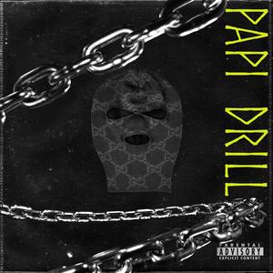 papi drill (feat. gabbana rich) [Explicit]