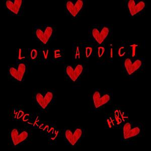 Love Addict (Explicit)