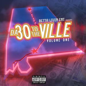 Da 30 To The Ville (Vol 1) [Explicit]