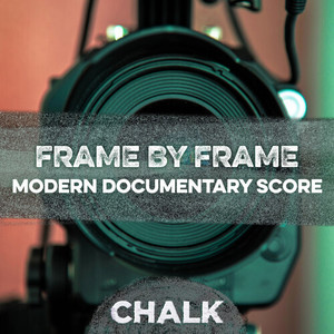 Frame By Frame - Modern Documentary Score