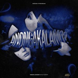 ANONGAKALAMO? (Explicit)