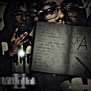 Diary of A Grinder 2 (Explicit)