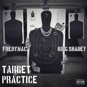 Target Practice (feat. Fredymac) [Explicit]