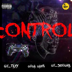 Control (feat. GUGA GANS) [Explicit]