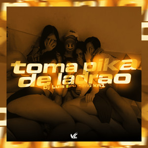 Toma Pika de Ladão (Explicit)