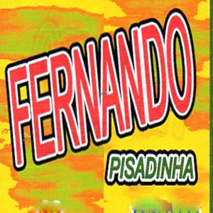 Fernando Pisadinha