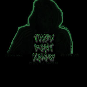 They Dont Know (Explicit)
